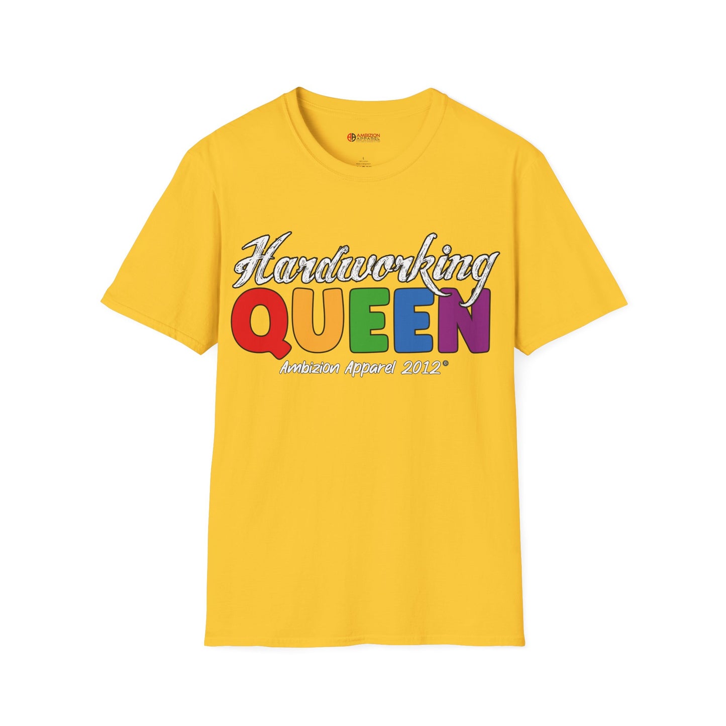 Hardworking Queen Unisex T-Shirt (LGBTQ)