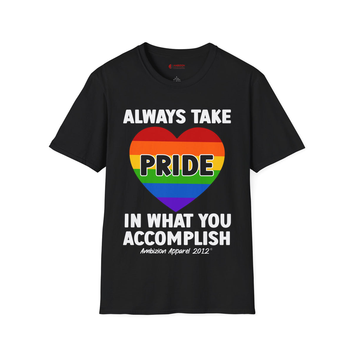 Always Take Pride Unisex T-Shirt (LGBTQ)