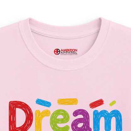 Dream Big Kids Unisex Tee