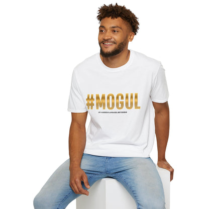 #Mogul Unisex T-Shirt