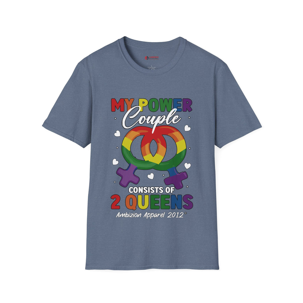 My Power Couple 2 Queens T-Shirt (LGBTQ)