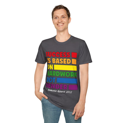 Success is Based on Hardwork T-Shirt (LGBTQ)