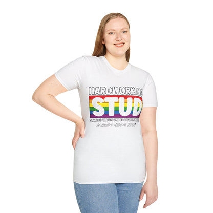 Hardworking STUD T-Shirt (LGBTQ)