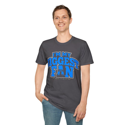I'm My Biggest Fan Wrestler Unisex T-Shirt