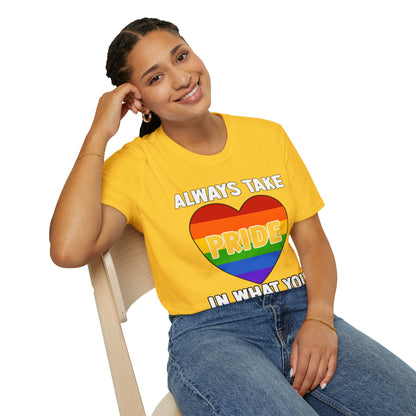 Always Take Pride Unisex T-Shirt (LGBTQ)