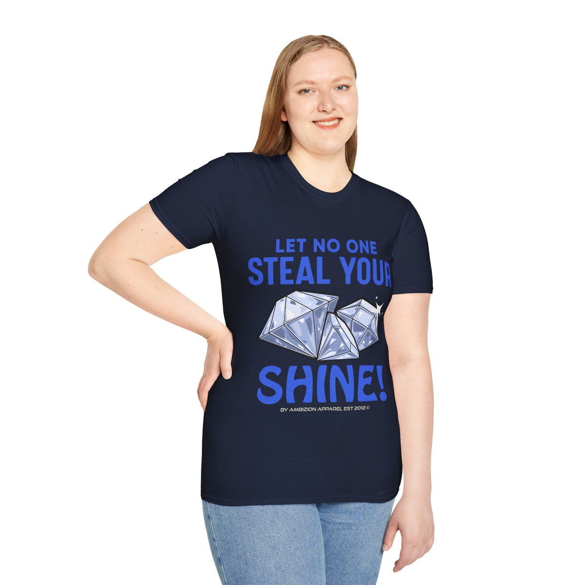 Let No One Steal Your Shine Unisex T-Shirt Blue