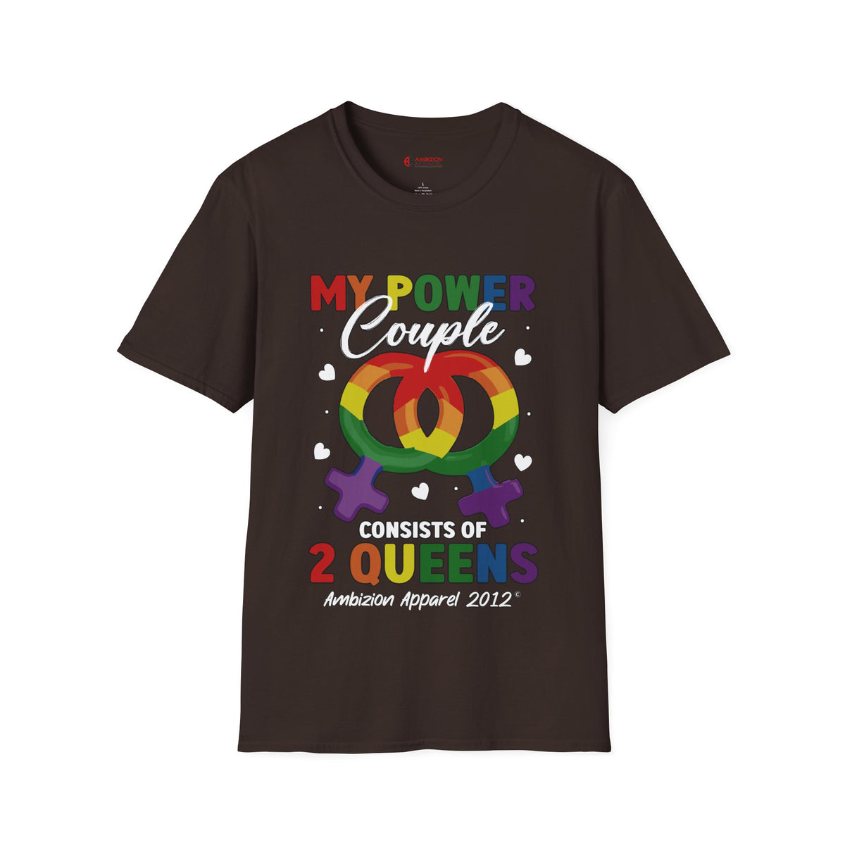 My Power Couple 2 Queens T-Shirt (LGBTQ)
