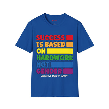 Success is Based on Hardwork T-Shirt (LGBTQ)