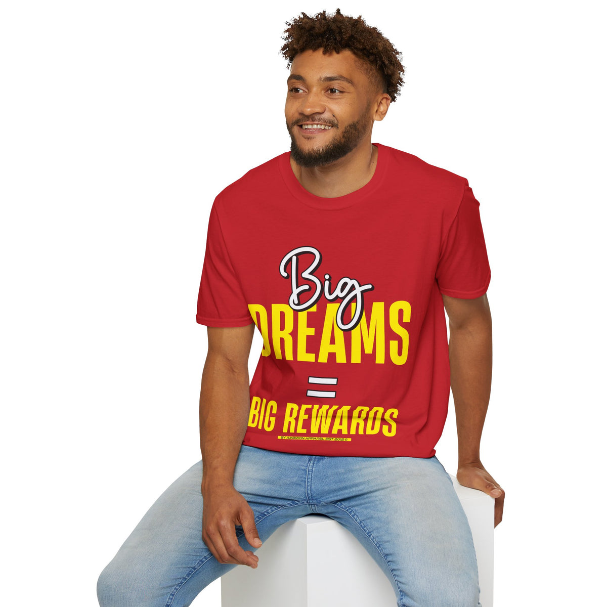 Big Dreams Big Rewards Unisex T-Shirt