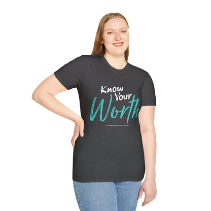 Know Your Worth Unisex T-Shirt