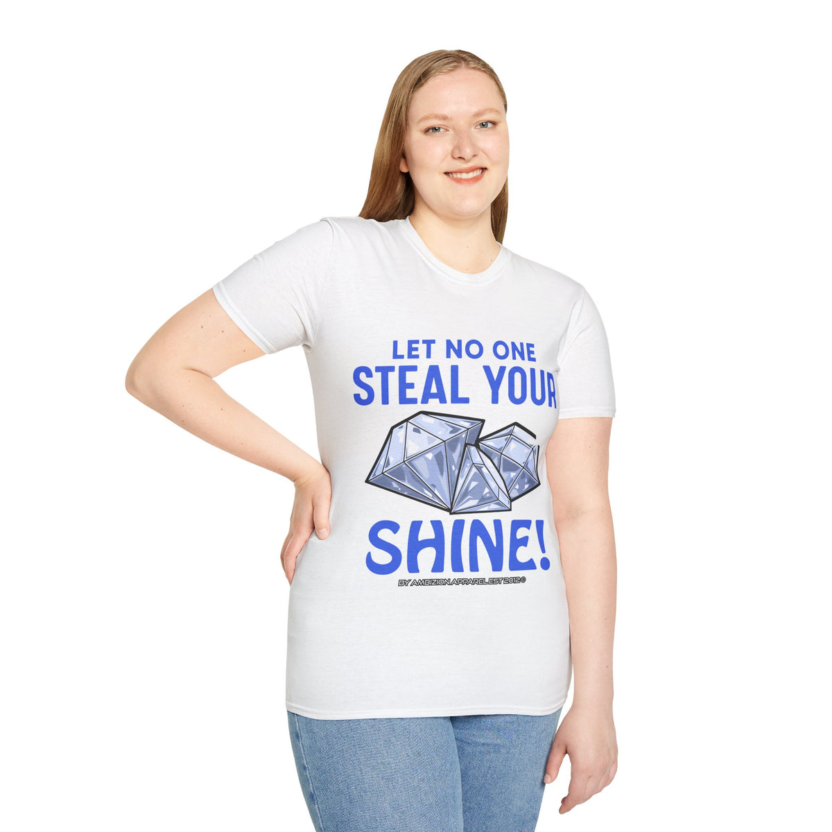 Let No One Steal Your Shine Unisex T-Shirt Blue