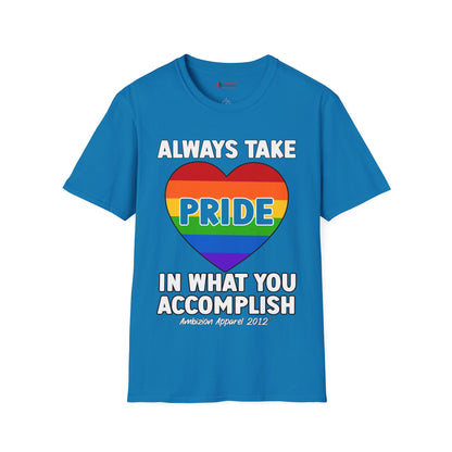 Always Take Pride Unisex T-Shirt (LGBTQ)