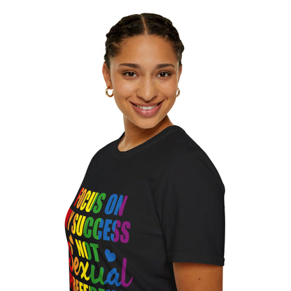 Focus On My Success Unisex T-Shirt (LGBTQ)
