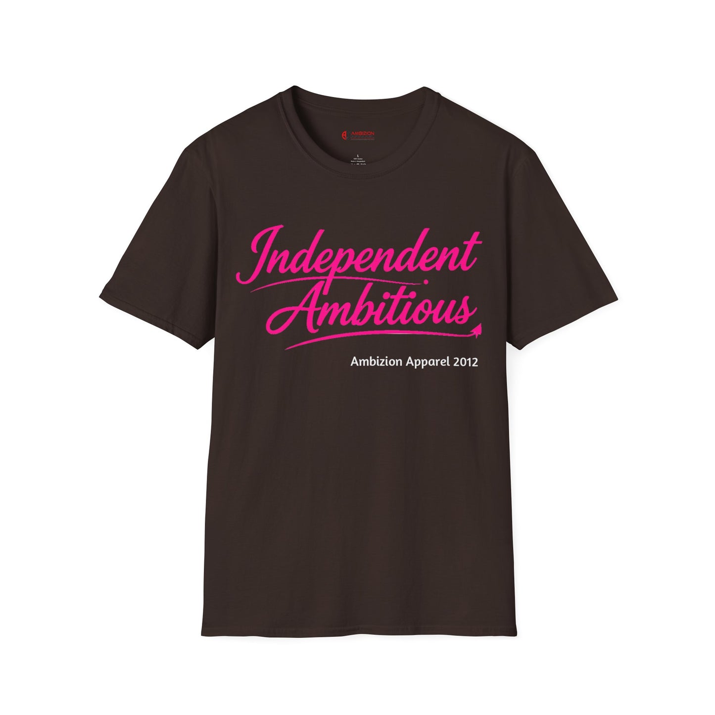 Independent Ambitious Unisex T-Shirt
