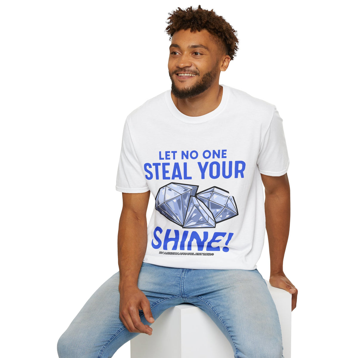 Let No One Steal Your Shine Unisex T-Shirt Blue