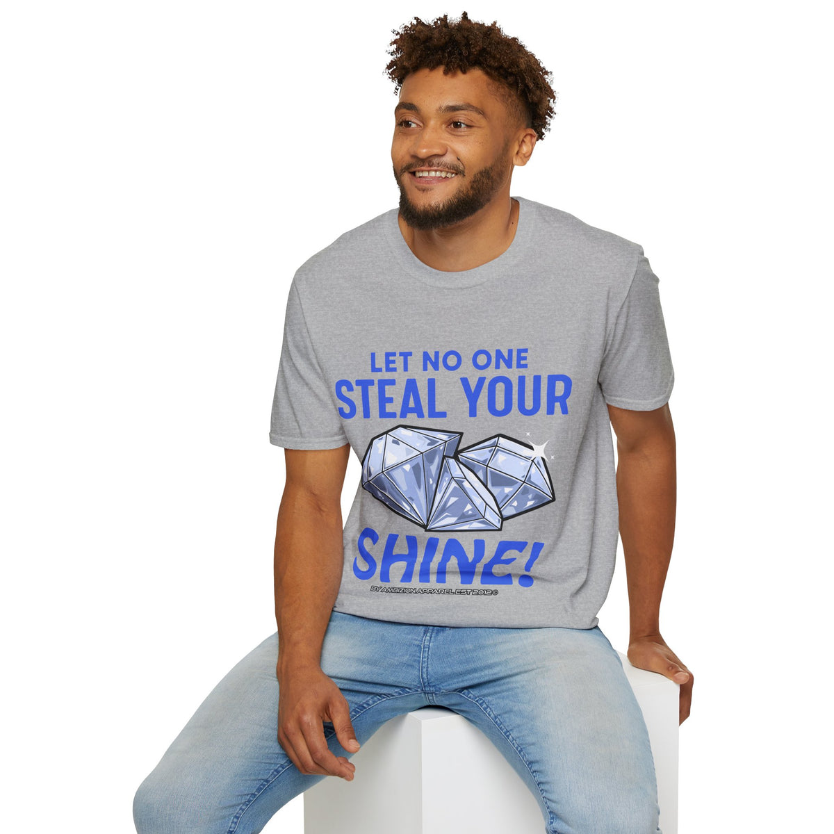 Let No One Steal Your Shine Unisex T-Shirt Blue