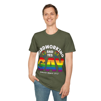 Hardworking and Yes Gay Unisex T-Shirt (LGBTQ)