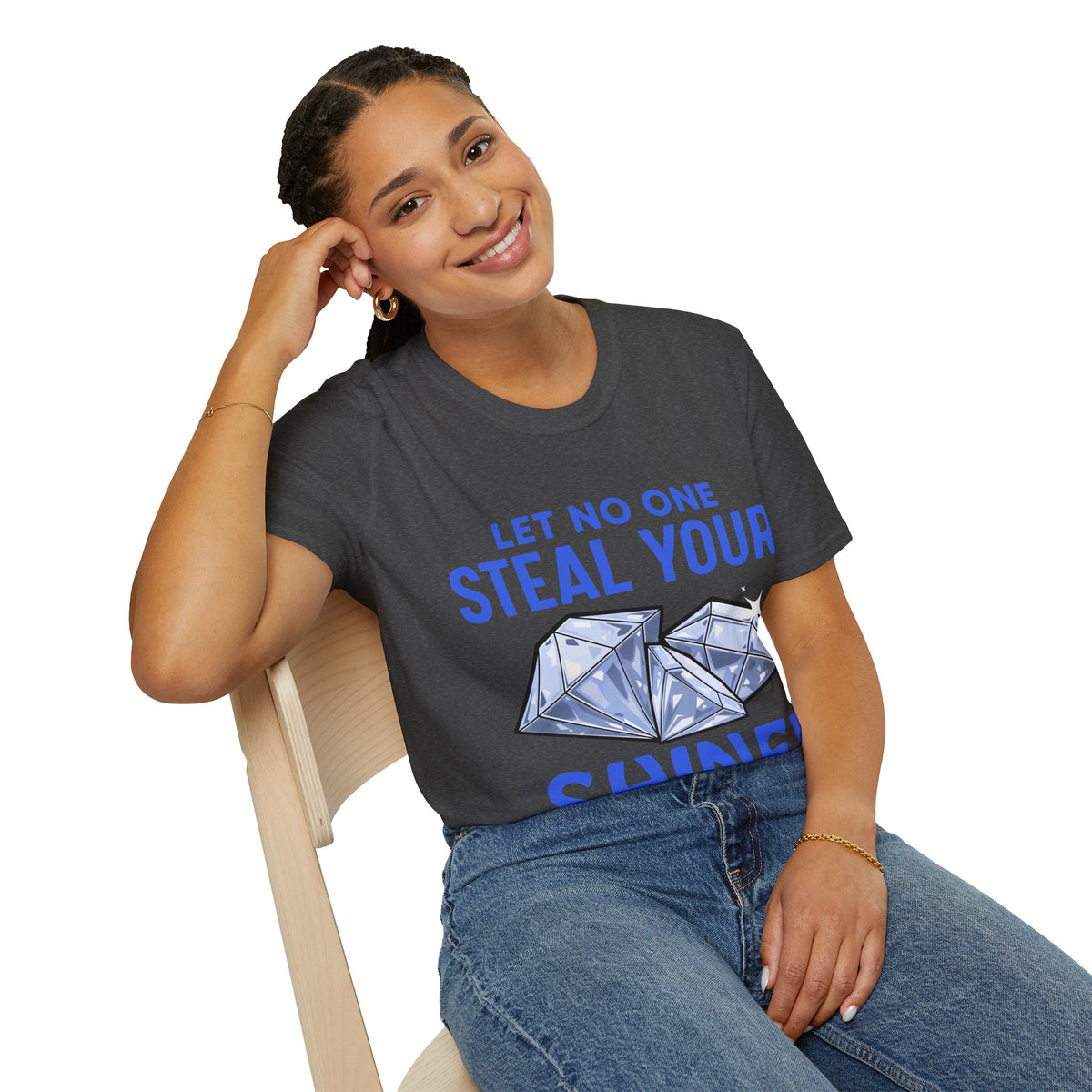 Let No One Steal Your Shine Unisex T-Shirt Blue
