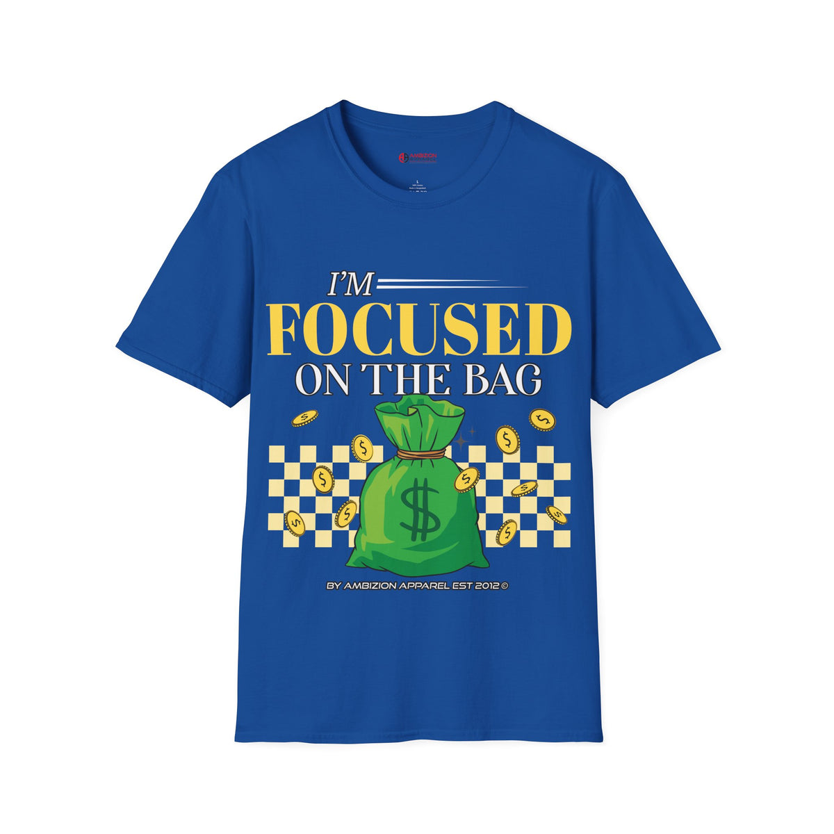 I'm Focused on the Bag Unisex T-Shirt