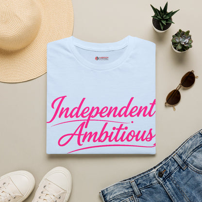 Independent Ambitious Unisex T-Shirt