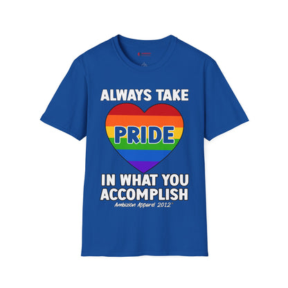 Always Take Pride Unisex T-Shirt (LGBTQ)