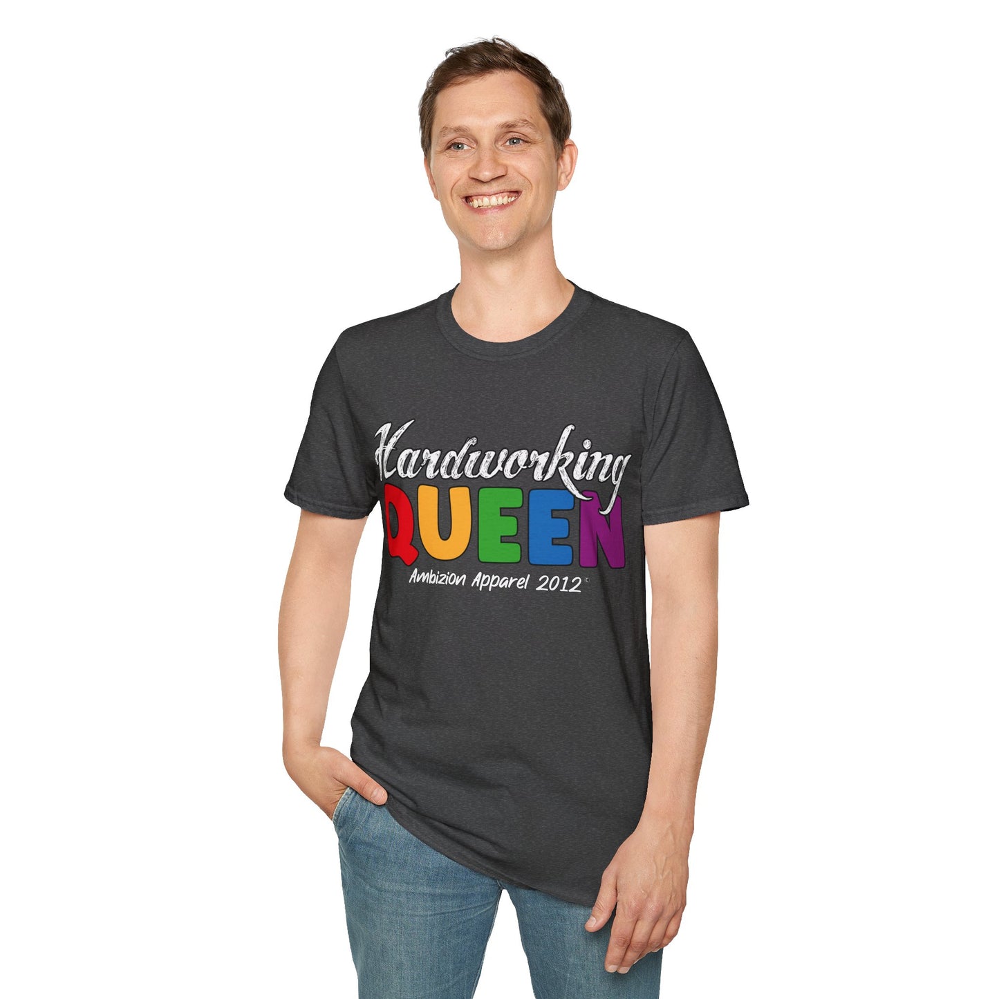 Hardworking Queen Unisex T-Shirt (LGBTQ)