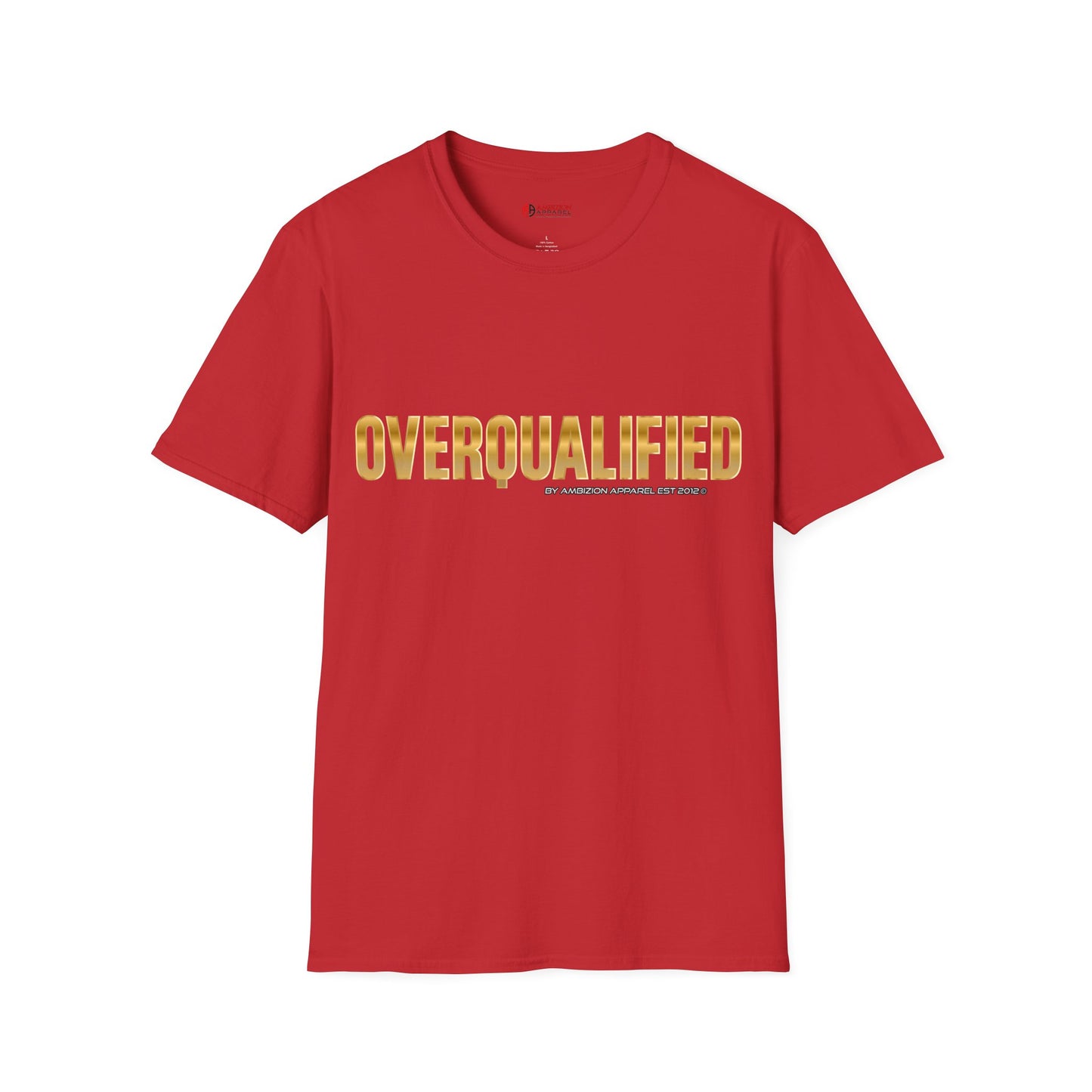 Overqualified Unisex T-Shirt