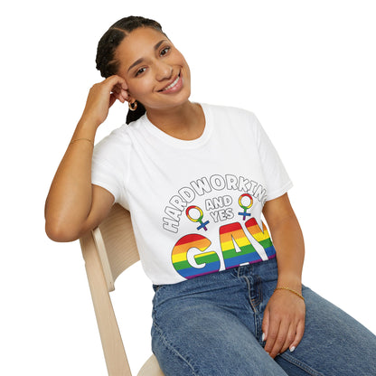 Hardworking and Yes Gay Unisex T-Shirt (LGBTQ)