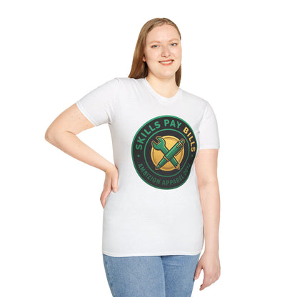 Skills Pay Bills Unisex T-Shirt