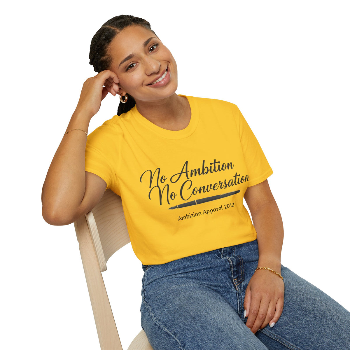 No Ambition No Conversation Unisex T-Shirt
