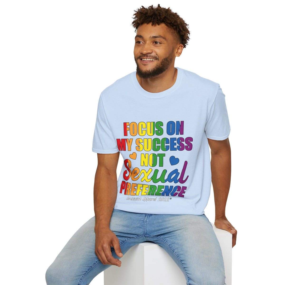 Focus On My Success Unisex T-Shirt (LGBTQ)