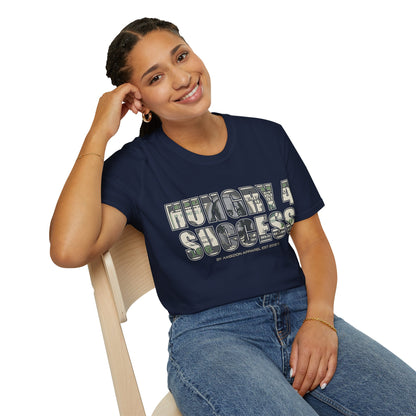 Hungry 4 Success Unisex T-Shirt