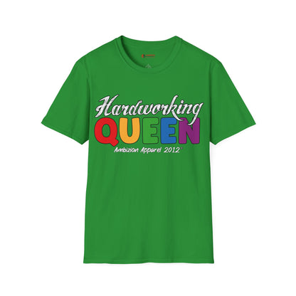 Hardworking Queen Unisex T-Shirt (LGBTQ)