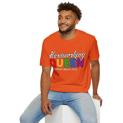 Hardworking Queen Unisex T-Shirt (LGBTQ)