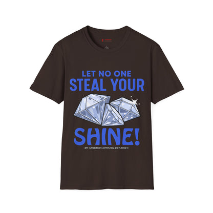 Let No One Steal Your Shine Unisex T-Shirt Blue