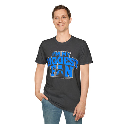 I'm My Biggest Fan Wrestler Unisex T-Shirt