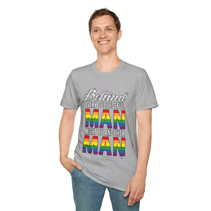 Behind Every Successful Man T-Shirt (LGBTQ)