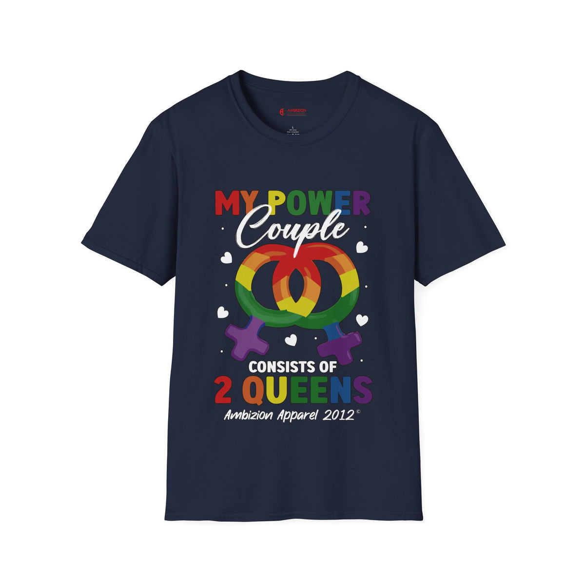 My Power Couple 2 Queens T-Shirt (LGBTQ)