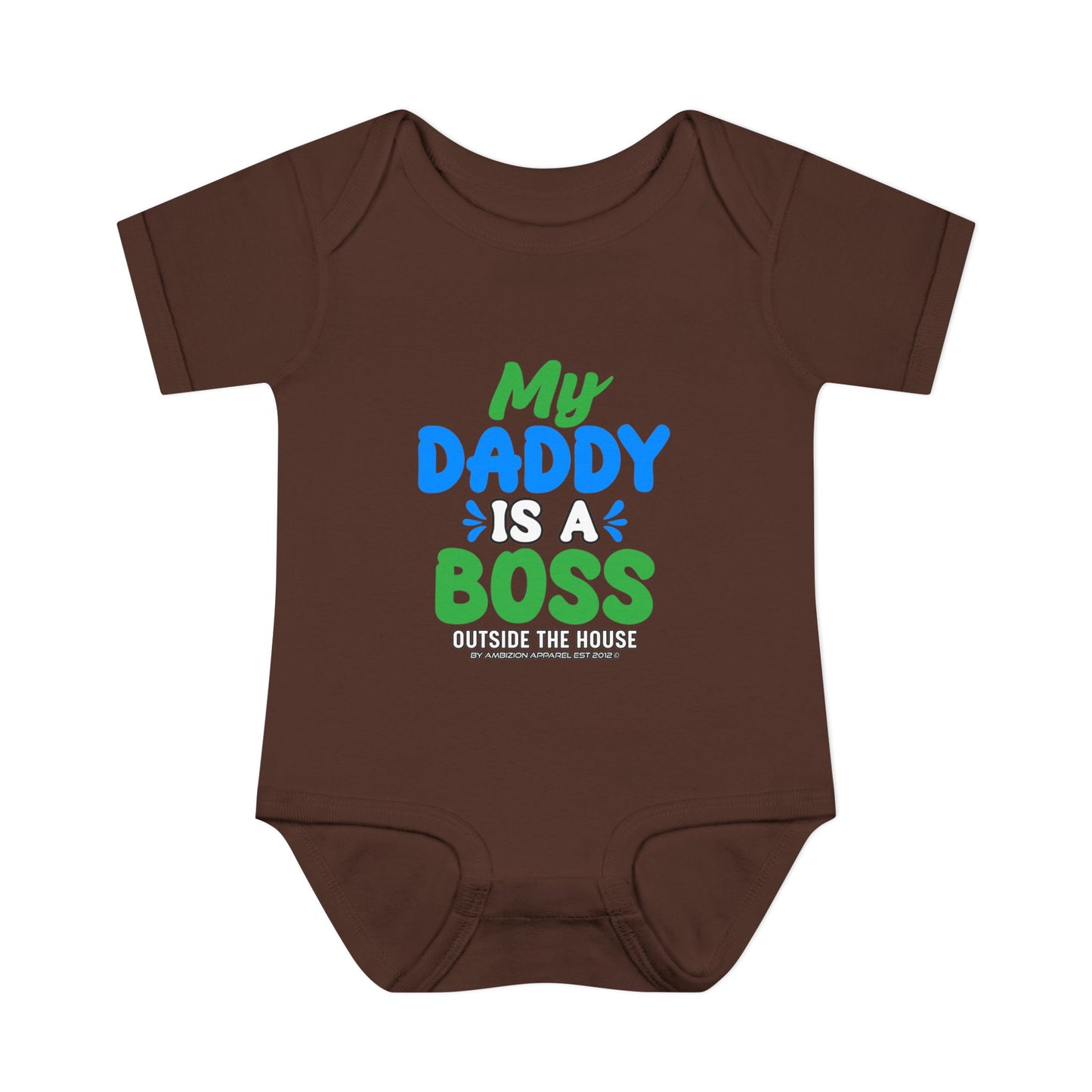 My Daddy is a Boss (Outside the House) Infant Onesie