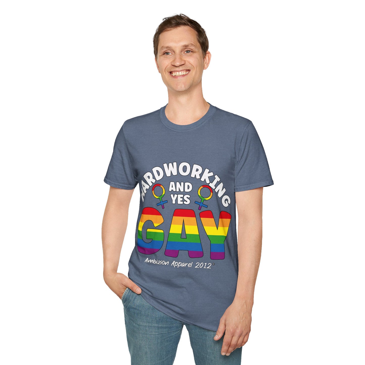 Hardworking and Yes Gay Unisex T-Shirt (LGBTQ)