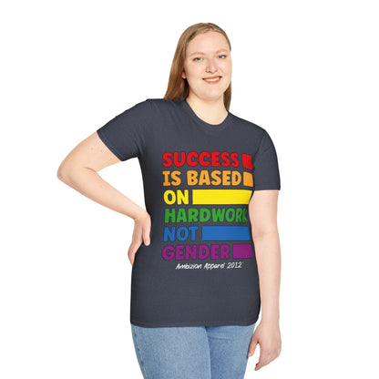 Success is Based on Hardwork T-Shirt (LGBTQ)