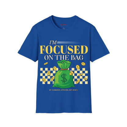 I'm Focused on the Bag Unisex T-Shirt