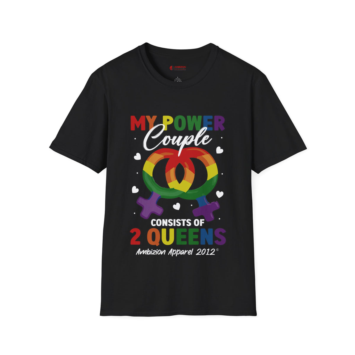 My Power Couple 2 Queens T-Shirt (LGBTQ)