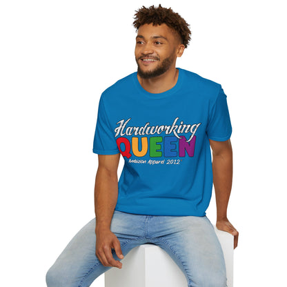 Hardworking Queen Unisex T-Shirt (LGBTQ)