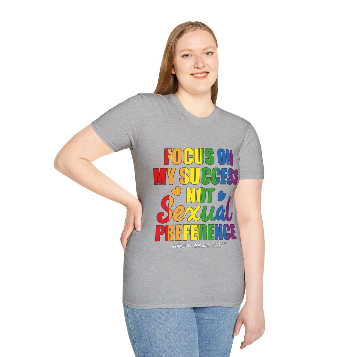 Focus On My Success Unisex T-Shirt (LGBTQ)