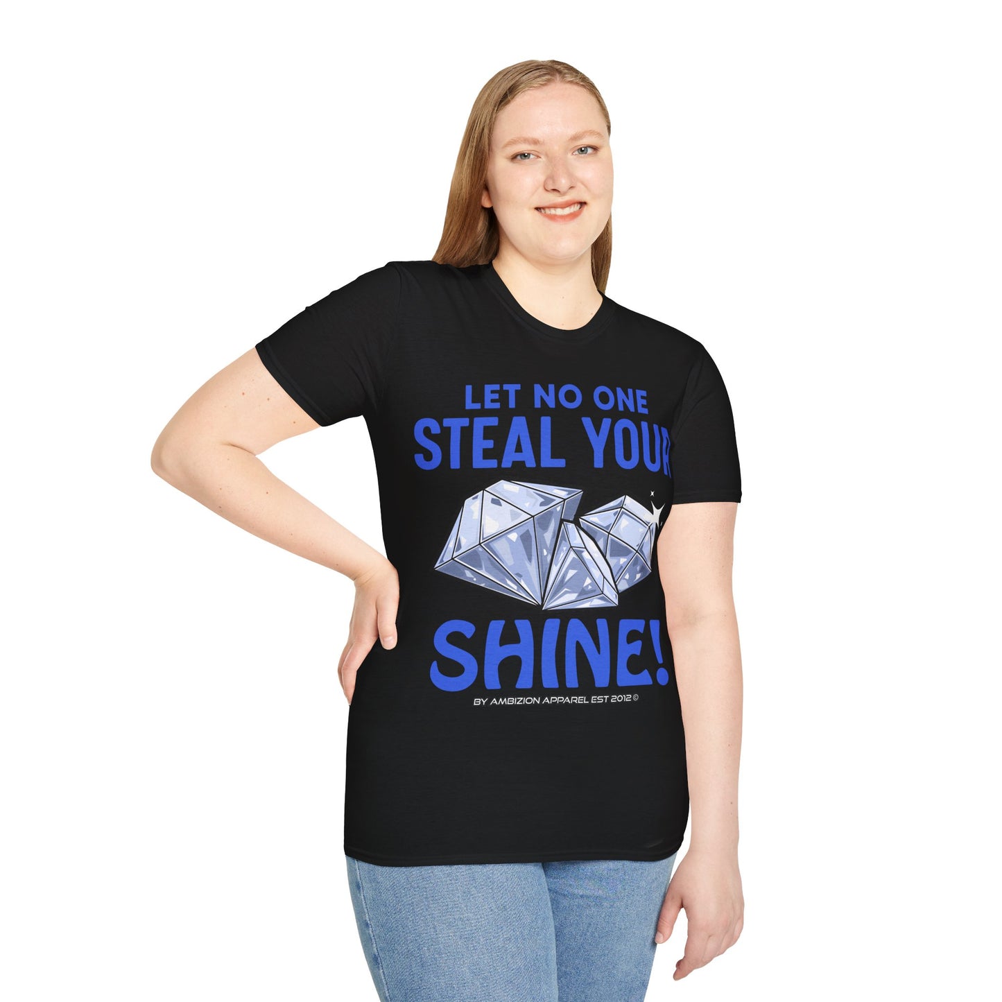 Let No One Steal Your Shine Unisex T-Shirt Blue