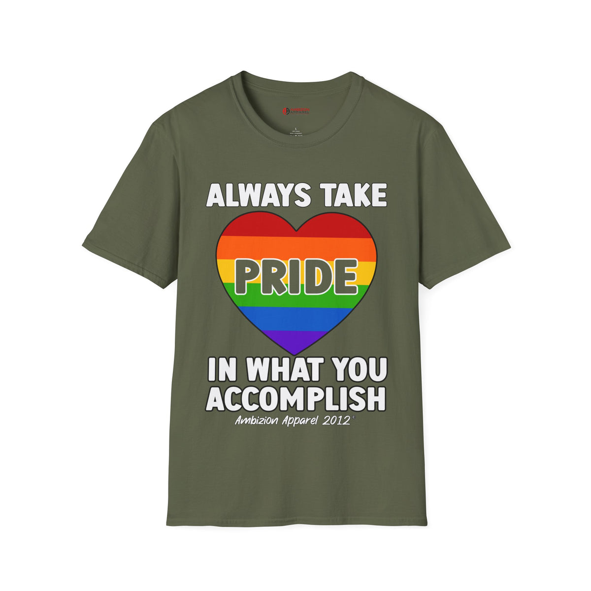 Always Take Pride Unisex T-Shirt (LGBTQ)