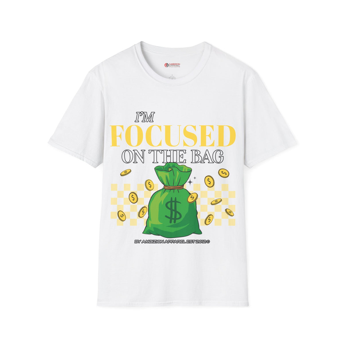 I'm Focused on the Bag Unisex T-Shirt