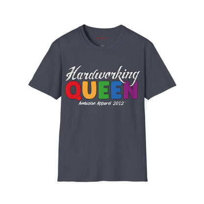 Hardworking Queen Unisex T-Shirt (LGBTQ)