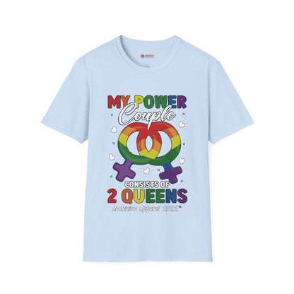 My Power Couple 2 Queens T-Shirt (LGBTQ)